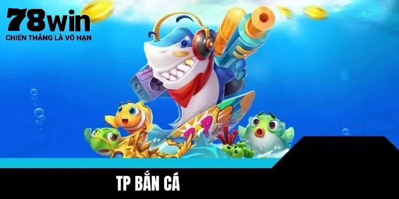 Hệ sinh thái game trong Bắn Cá TP